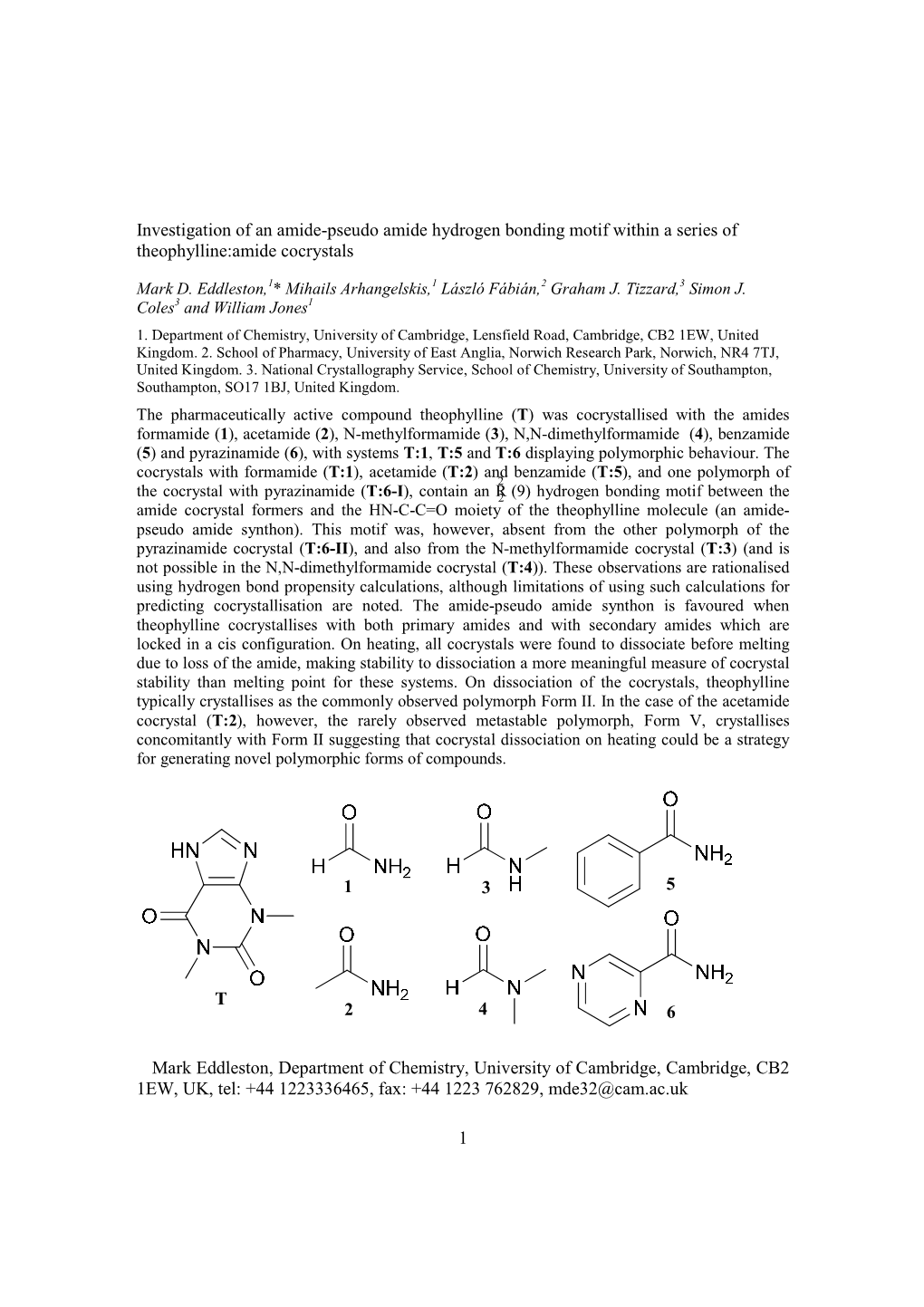 1 Investigation of an Amide-Pseudo Amide Hydrogen Bonding Motif