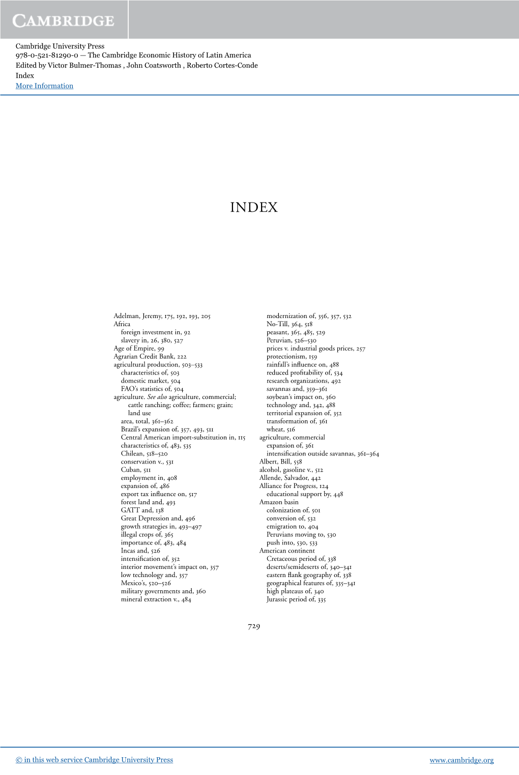 The Cambridge Economic History of Latin America Edited by Victor Bulmer-Thomas , John Coatsworth , Roberto Cortes-Conde Index More Information
