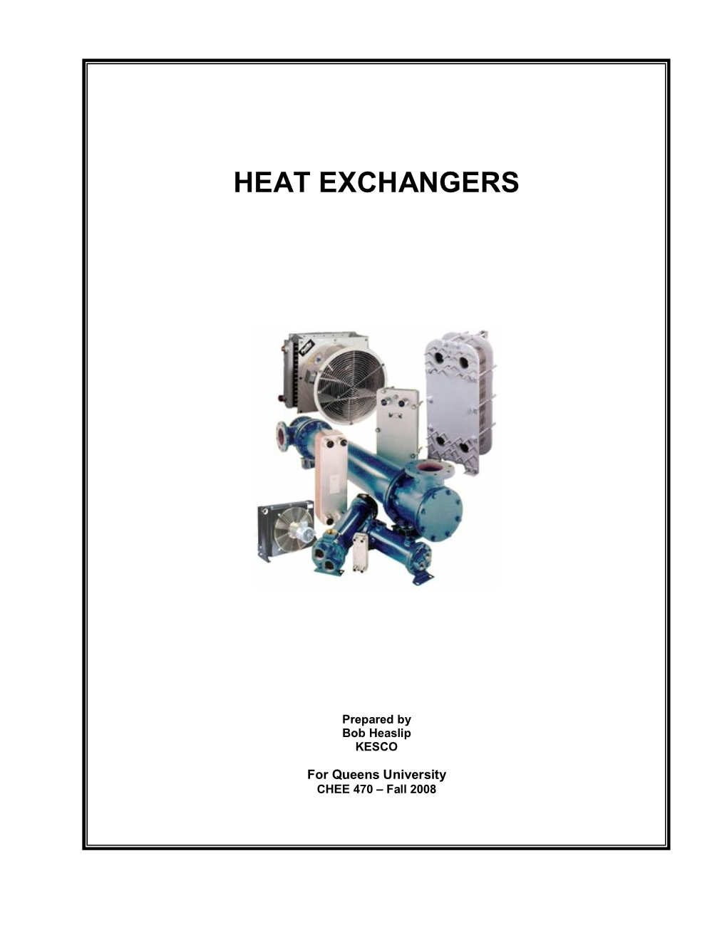 CHEE 470 Heat Exchangers 2008