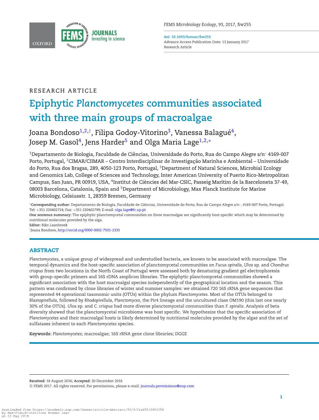 Epiphytic Planctomycetes Communities Associated with Three Main Groups of Macroalgae Joana Bondoso1,2,†, Filipa Godoy-Vitorino3, Vanessa Balague´ 4, Josep M