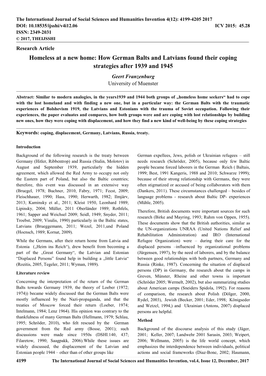 Homeless at a New Home: How German Balts and Latvians Found Their Coping Strategies After 1939 and 1945 Geert Franzenburg University of Muenster