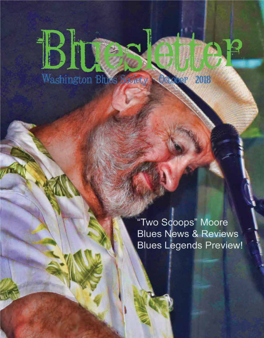 October 2018 BLUESLETTER Washington Blues Society 3 OCTOBER BLUESLETTER Volume XXVII, Number X PUBLISHER Washington Blues Society