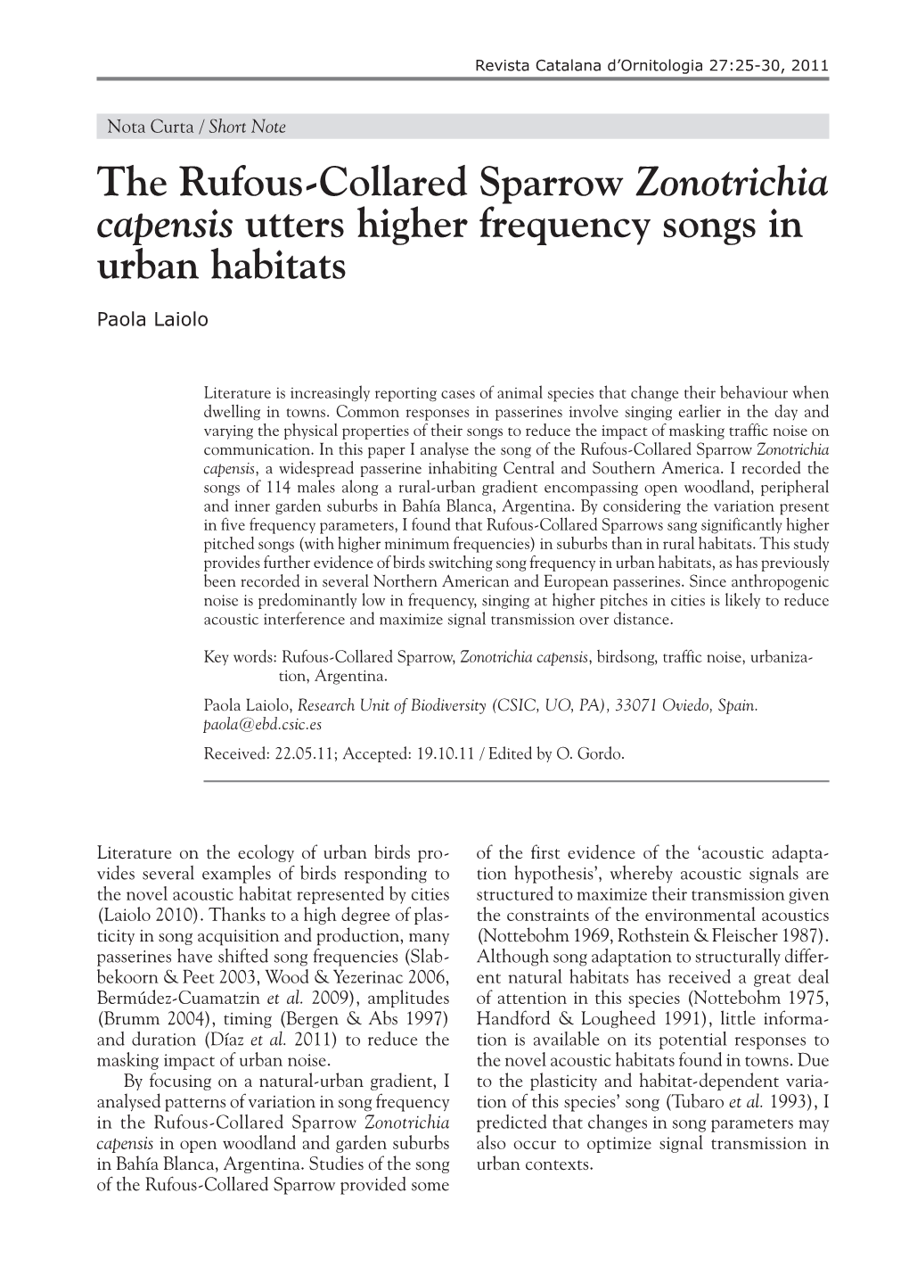 The Rufous-Collared Sparrow Zonotrichia Capensis Utters Higher Frequency Songs in Urban Habitats