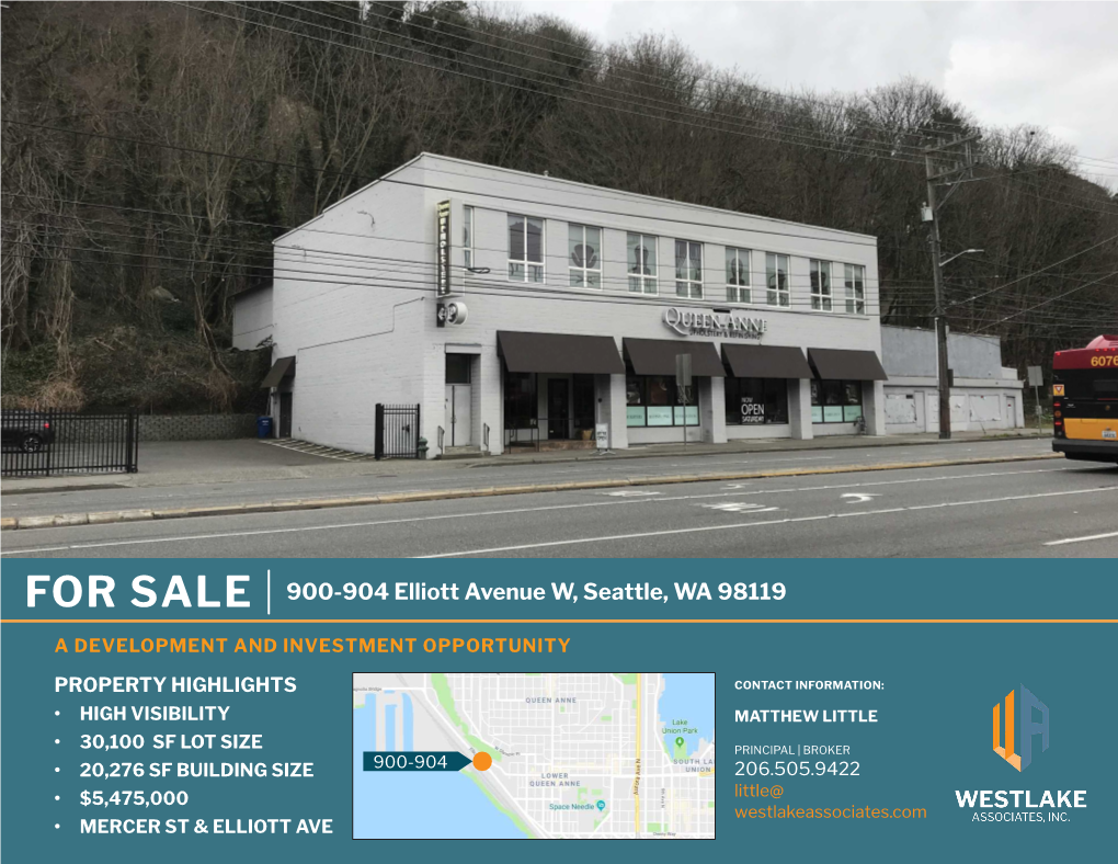 900-904 Elliott Avenue W, Seattle, WA 98119 a DEVELOPMENT and INVESTMENT OPPORTUNITY