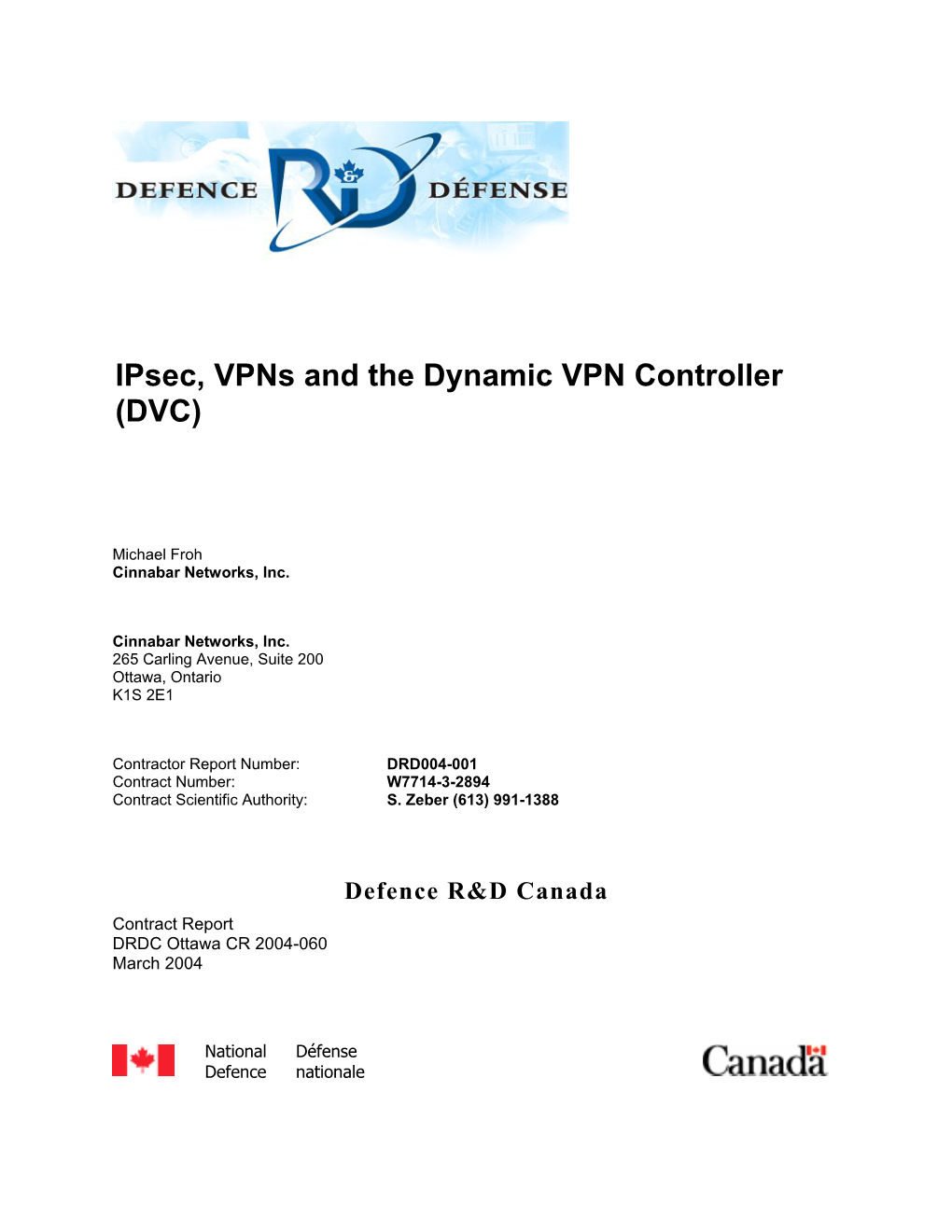 Ipsec, Vpns and the Dynamic VPN Controller (DVC)