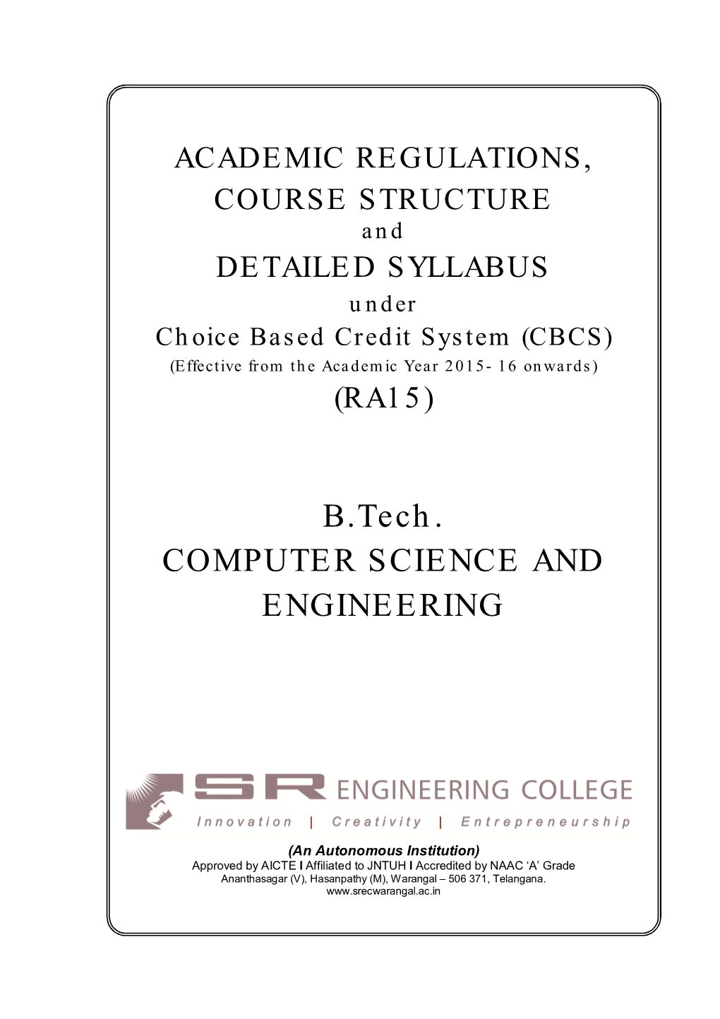 DETAILED SYLLABUS Under Choice Based Credit System (CBCS) (Effective from the Academic Year 2015- 16 Onwards) (RA15)