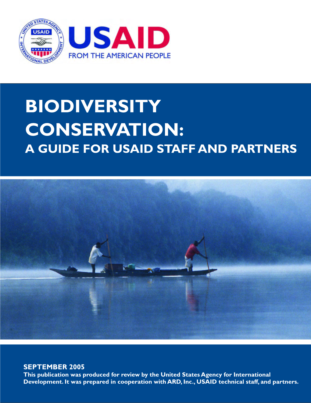 Biodiversity Conservation: a Guide for Usaid Staff and Partners