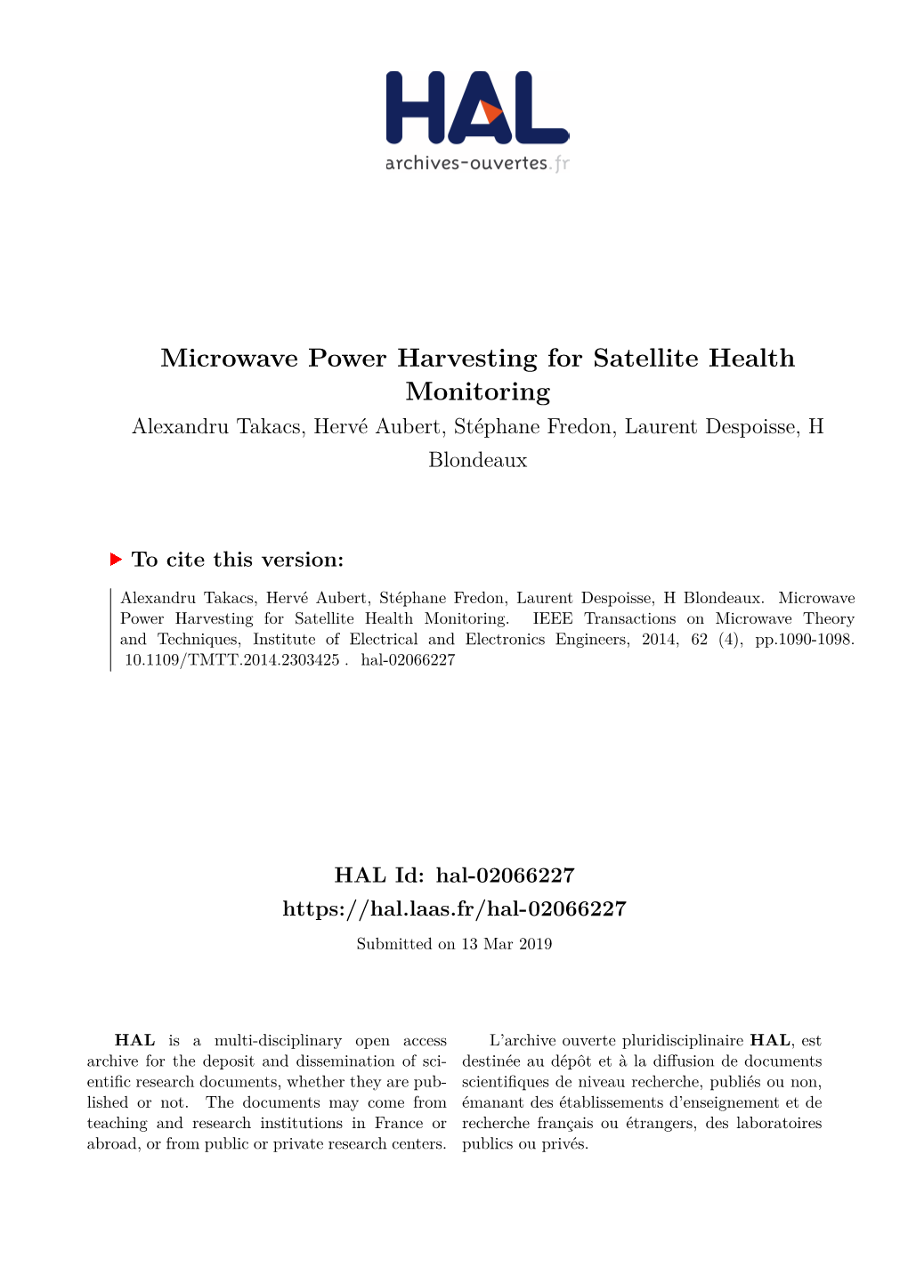 Microwave Power Harvesting for Satellite Health Monitoring Alexandru Takacs, Hervé Aubert, Stéphane Fredon, Laurent Despoisse, H Blondeaux