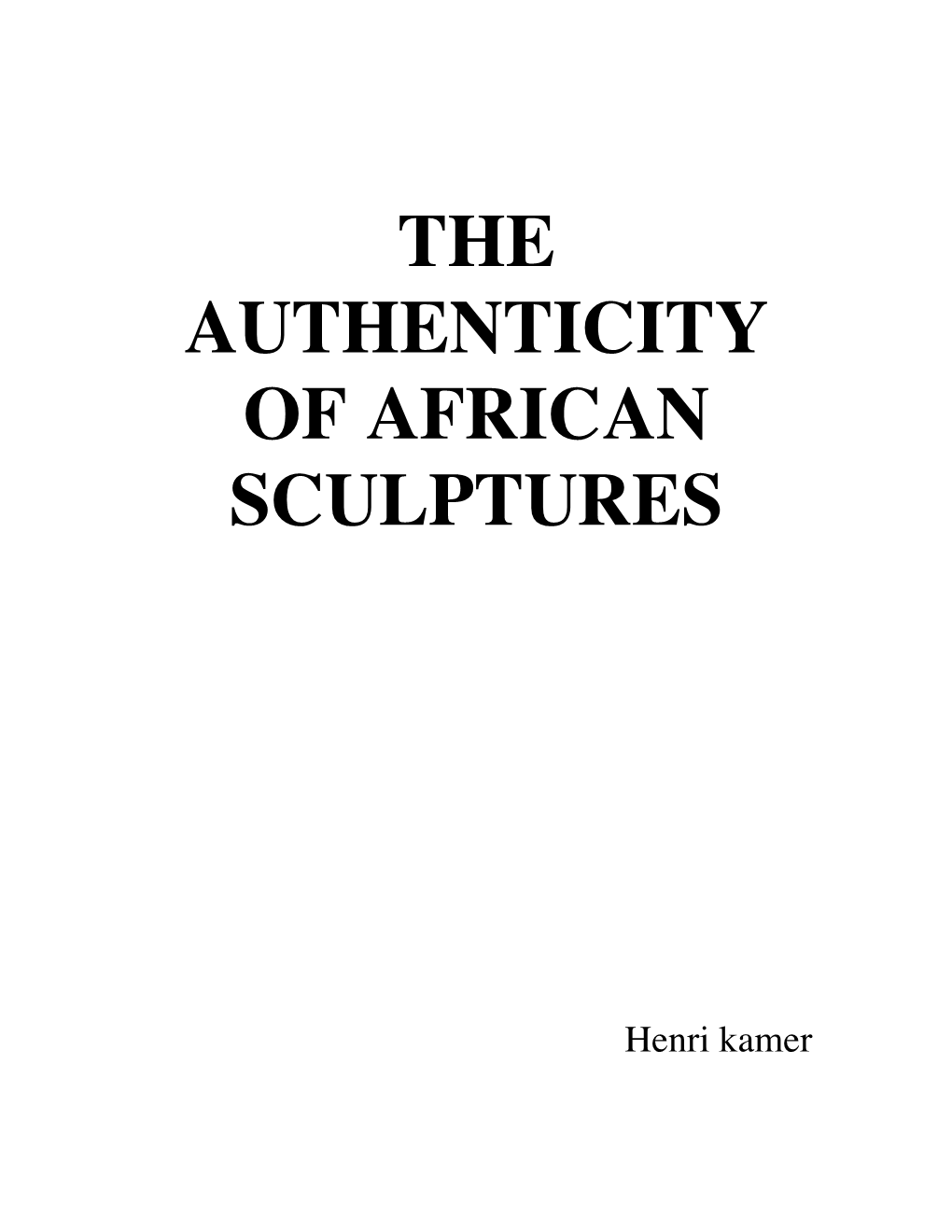 The Authenticity of African Sculptures