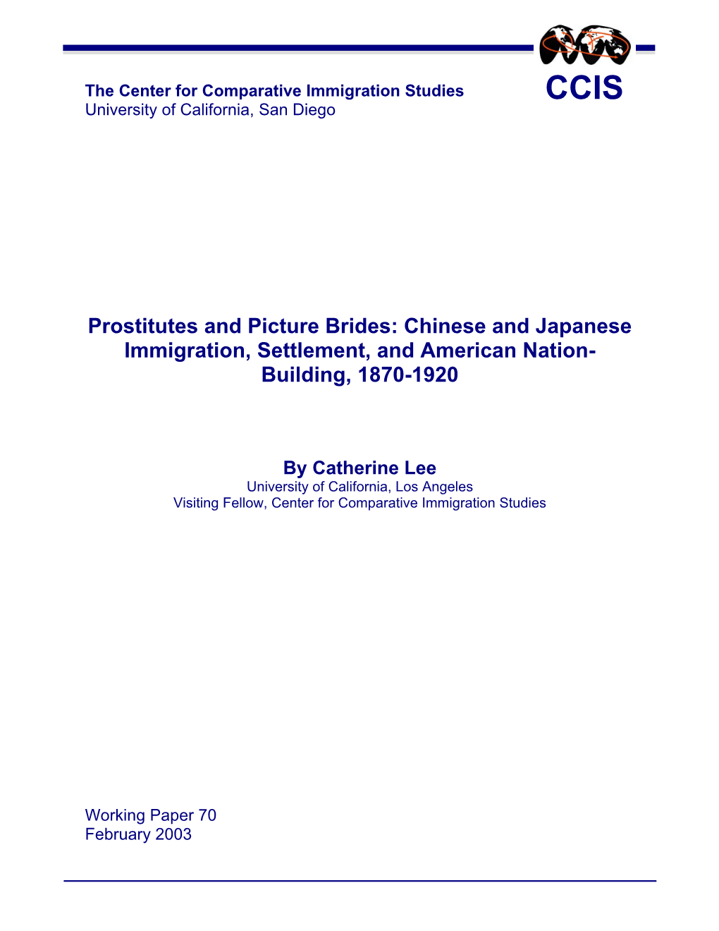 Prostitutes and Picture Brides: Chinese and Japanese Immigration, Settlement, and American Nation- Building, 1870-1920