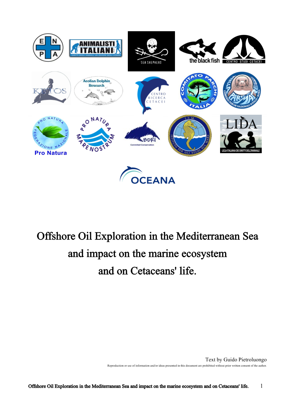 Offshore Oil Exploration in the Mediterranean Sea and Impact on the Marine Ecosystem and on Cetaceans' Life