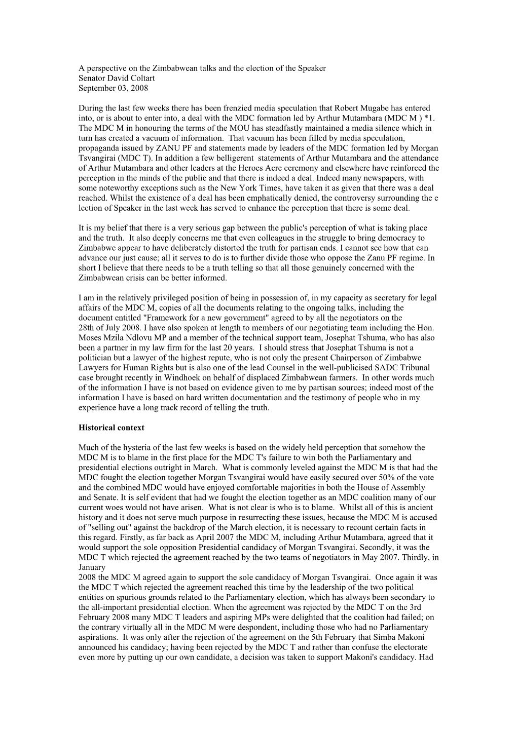 A Perspective on the Zimbabwean Talks and the Election of the Speaker Senator David Coltart September 03, 2008