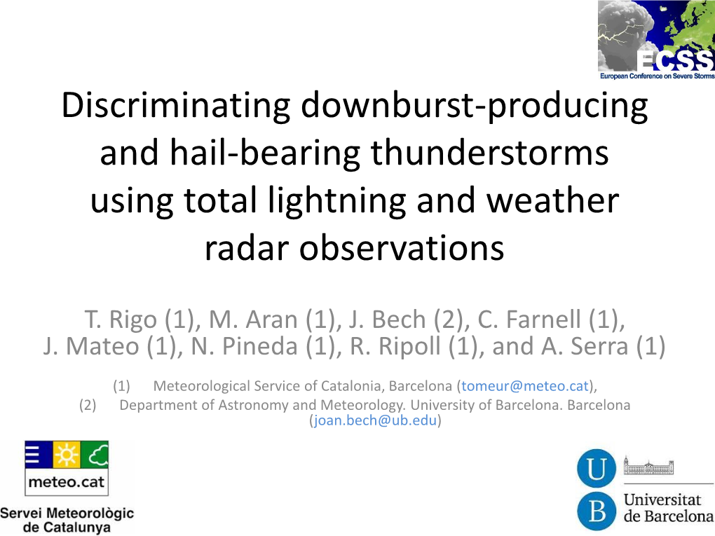 Discriminating Downburst-Producing and Hail-Bearing Thunderstorms Using Total Lightning and Weather Radar Observations