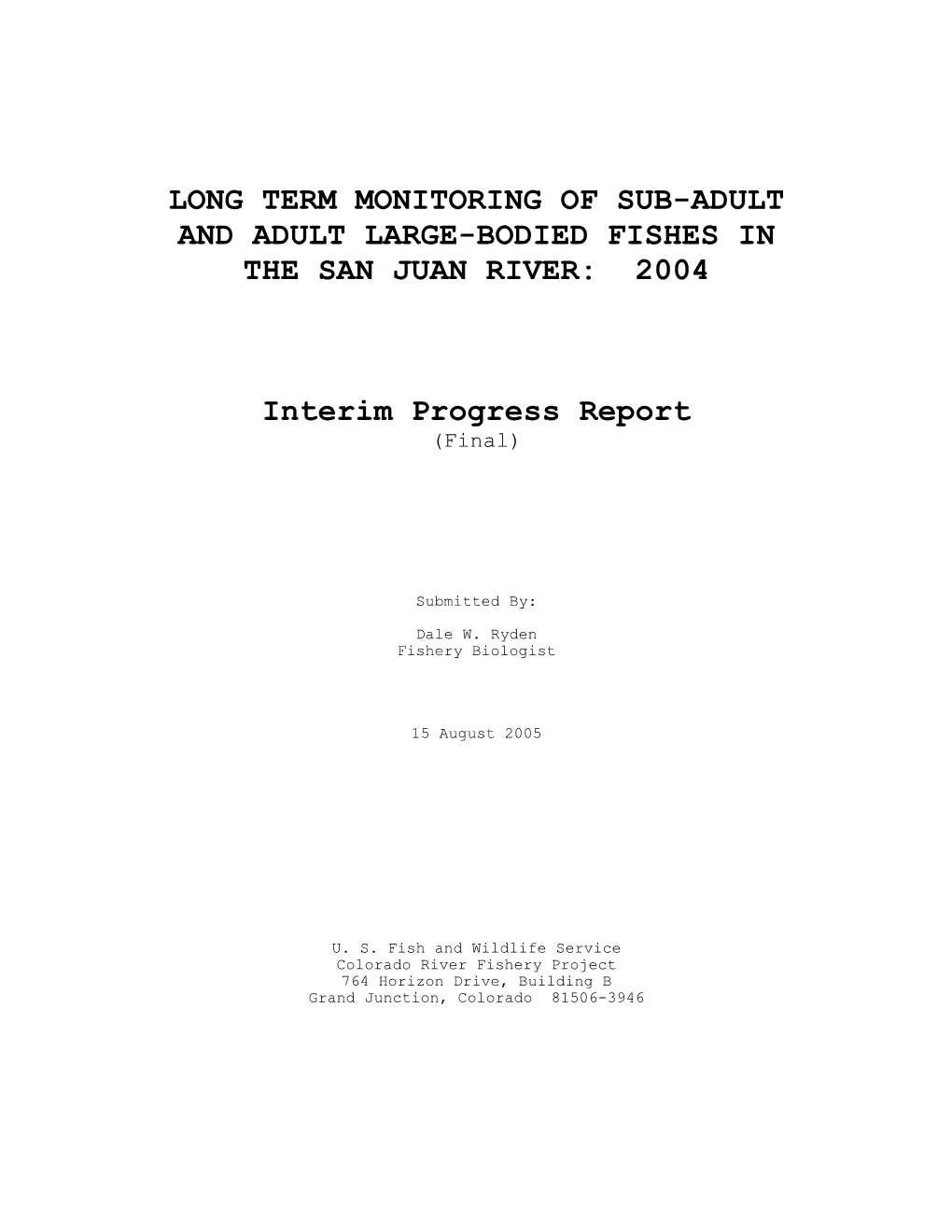 Long Term Monitoring of Sub-Adult and Adult Large-Bodied Fishes in the San Juan River: 2004