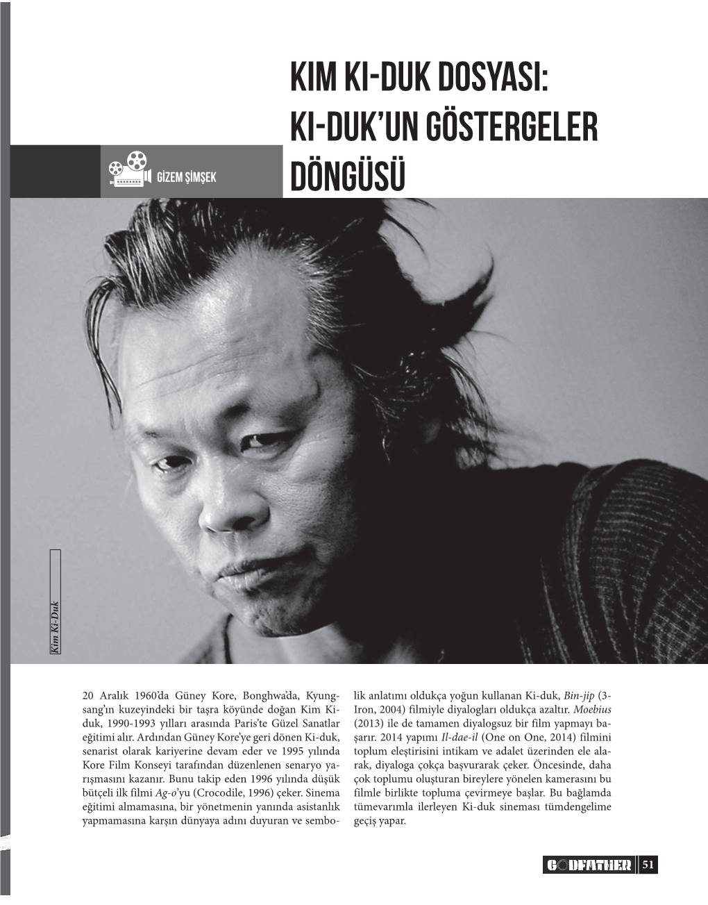 KIM KI-DUK DOSYASI: KI-DUK’UN GÖSTERGELER GIZEM ŞIMŞEK DÖNGÜSÜ Kim Ki-Duk Kim