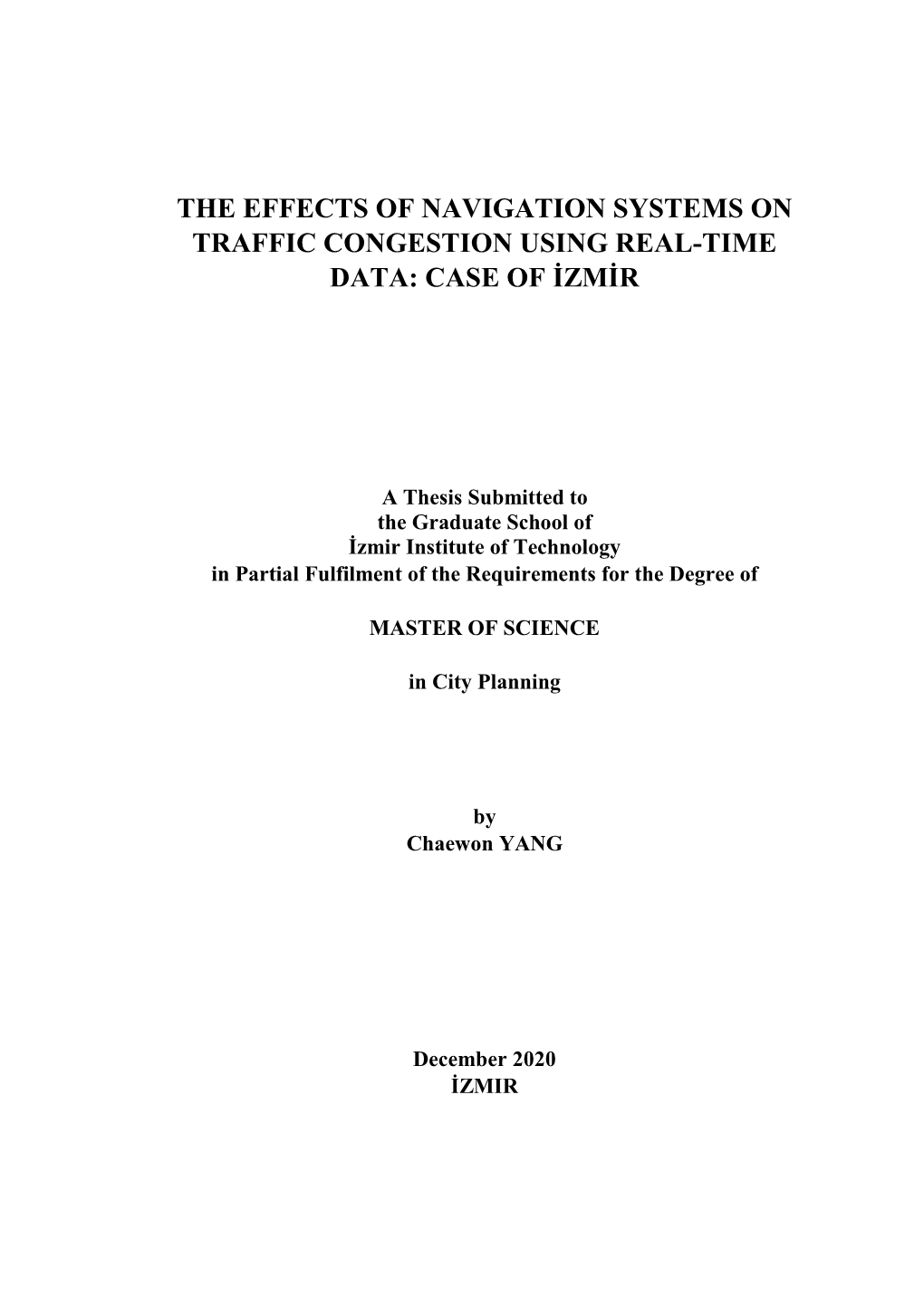 The Effects of Navigation Systems on Traffic Congestion Using Real-Time Data: Case of Izmir