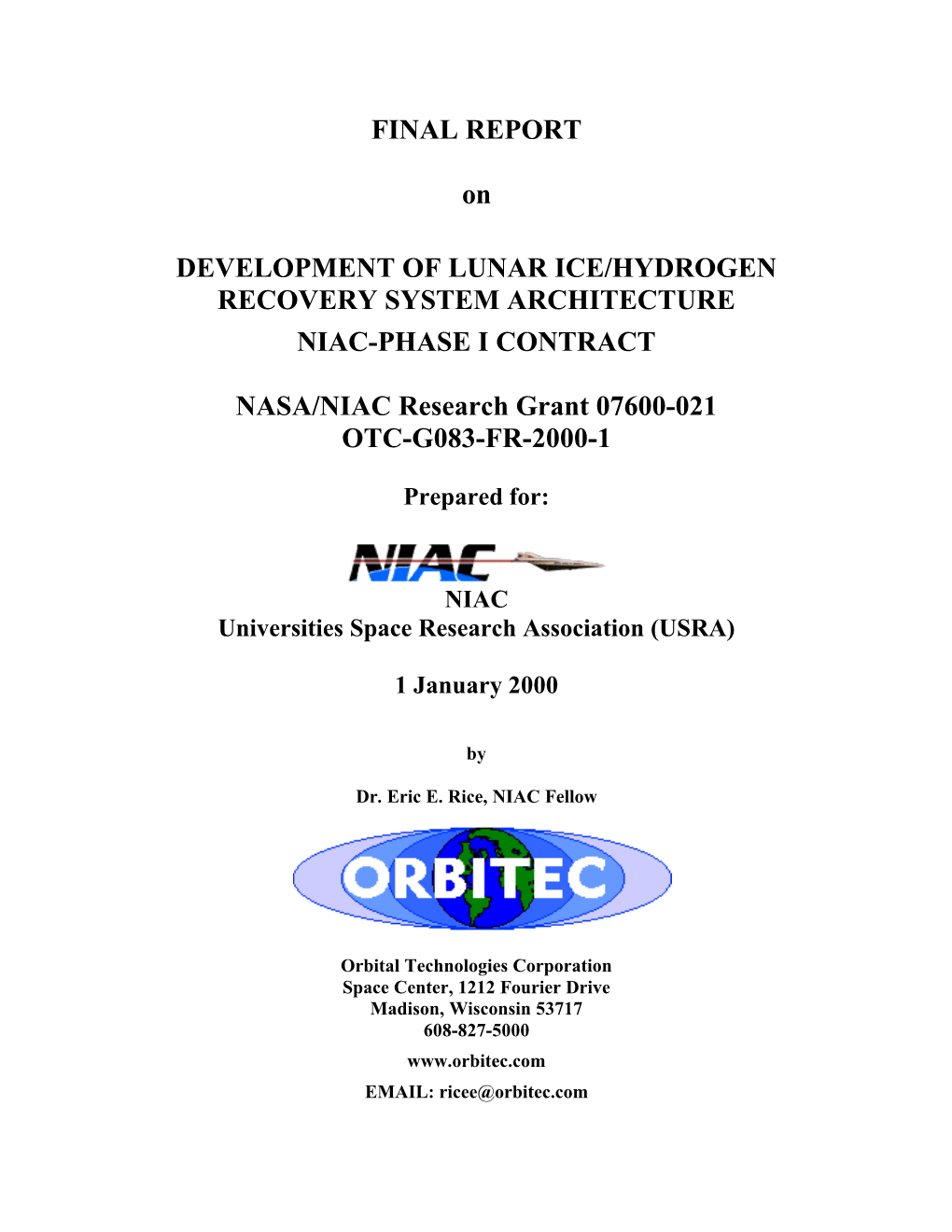 FINAL REPORT on DEVELOPMENT of LUNAR ICE/HYDROGEN RECOVERY SYSTEM ARCHITECTURE NIAC-PHASE I CONTRACT NASA/NIAC Research Grant 07