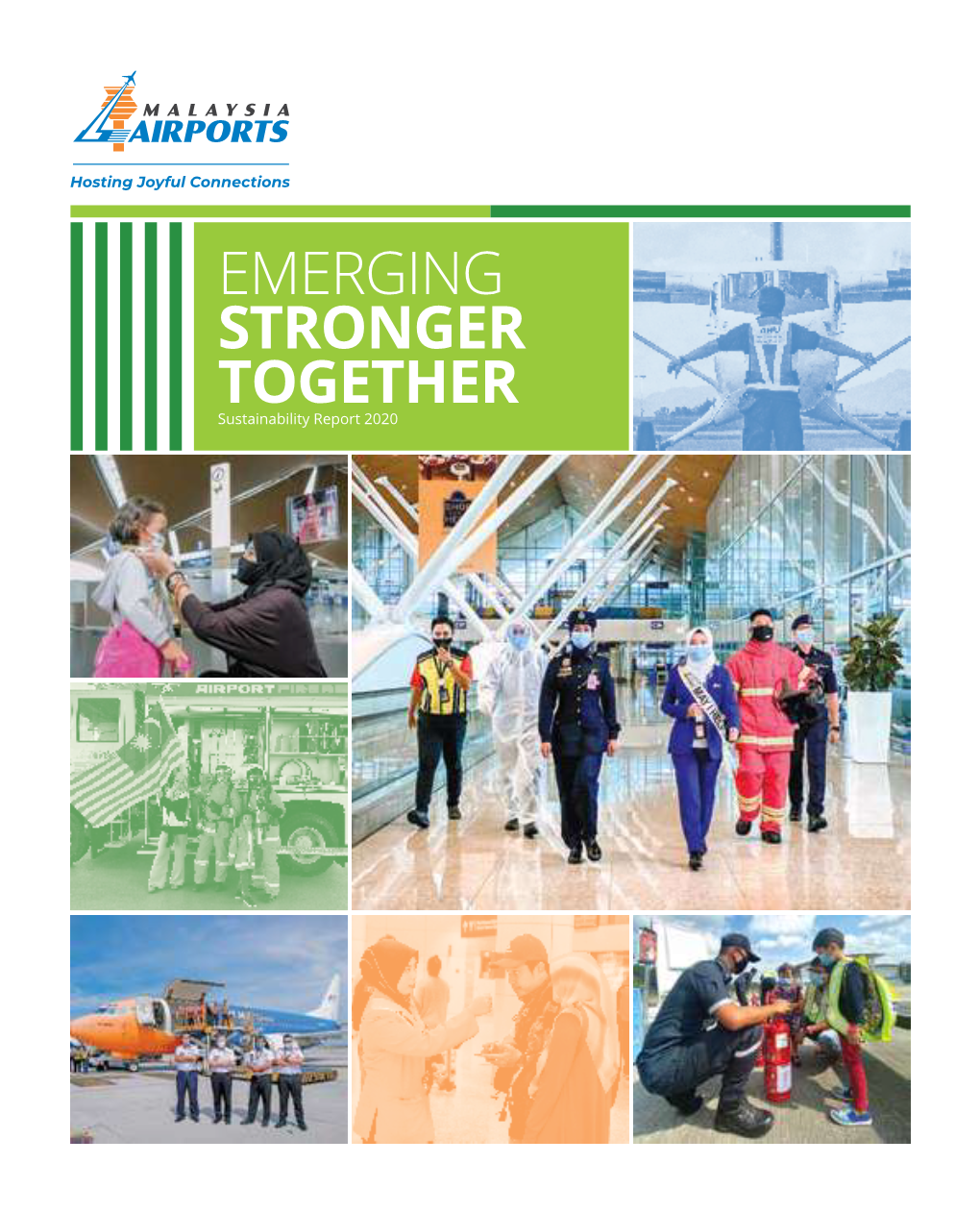 EMERGING STRONGER TOGETHER Sustainability Report 2020 Malaysia Airports Holdings Berhad Cover Rationale