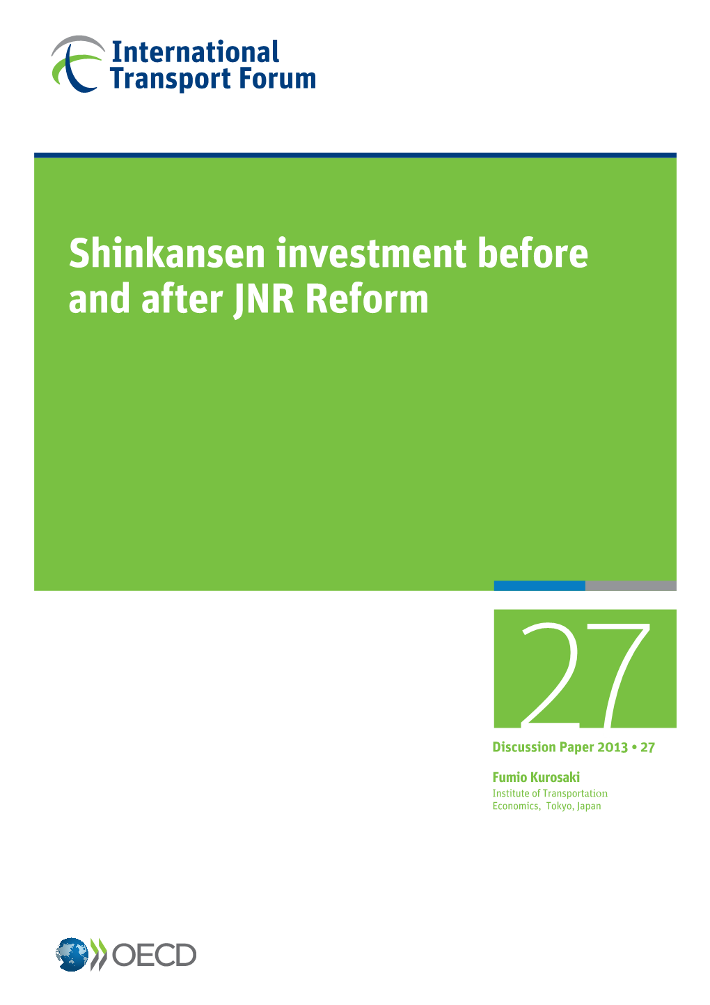 Shinkansen Investment Before and After JNR Reform