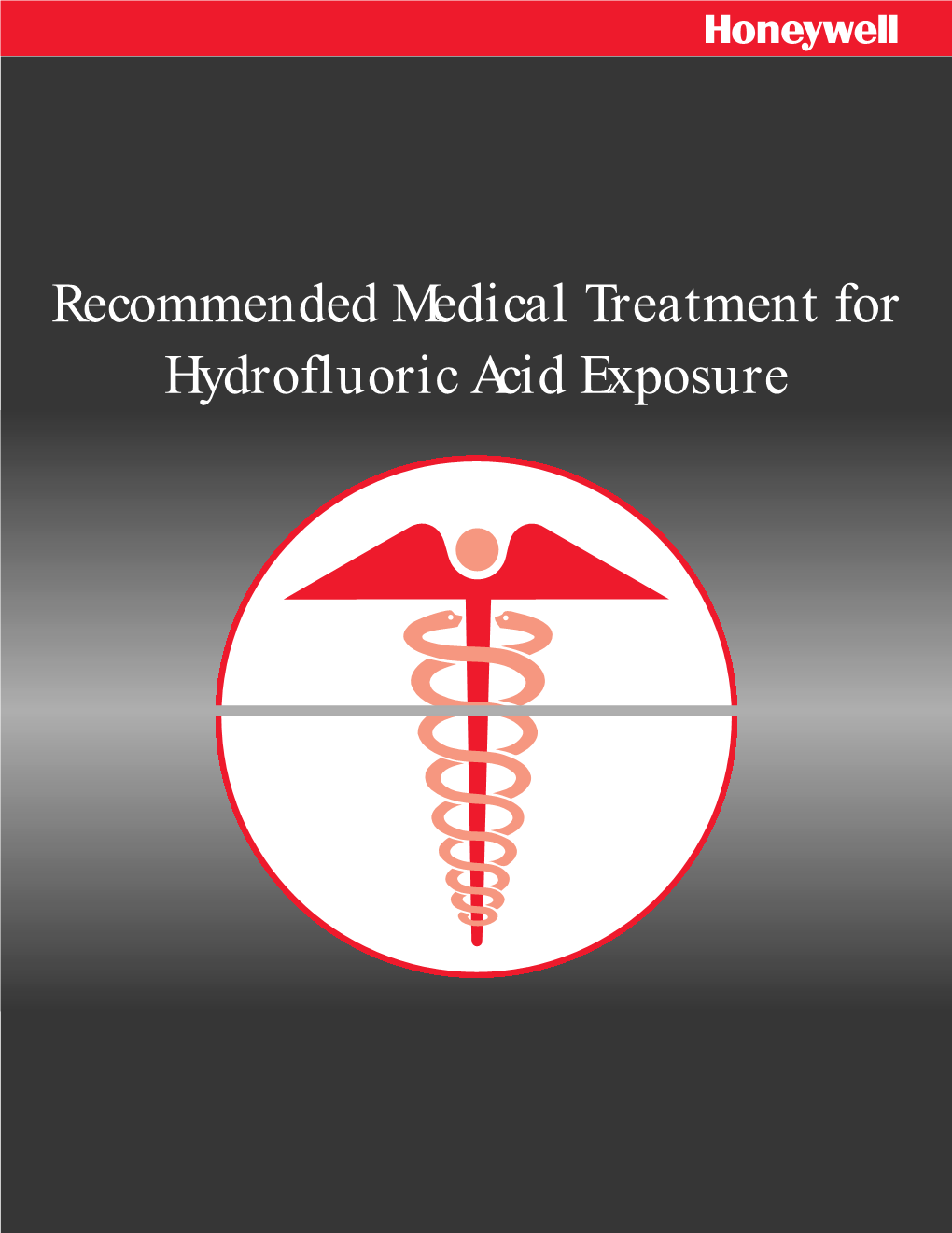 Recommended Medical Treatment for Hydrofluoric Acid Exposure Hydrofluoric Acid Treatment Ç Quick Reference Chart FOLD out HERE