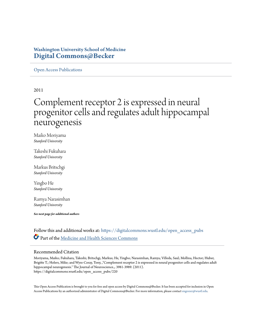 Complement Receptor 2 Is Expressed in Neural Progenitor Cells and Regulates Adult Hippocampal Neurogenesis Maiko Moriyama Stanford University