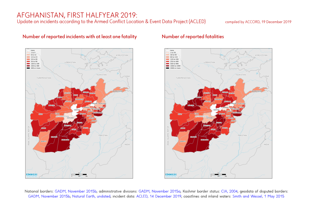 AFGHANISTAN, FIRST HALFYEAR 2019: Update on Incidents According to the Armed Conflict Location & Event Data Project (ACLED) Compiled by ACCORD, 19 December 2019