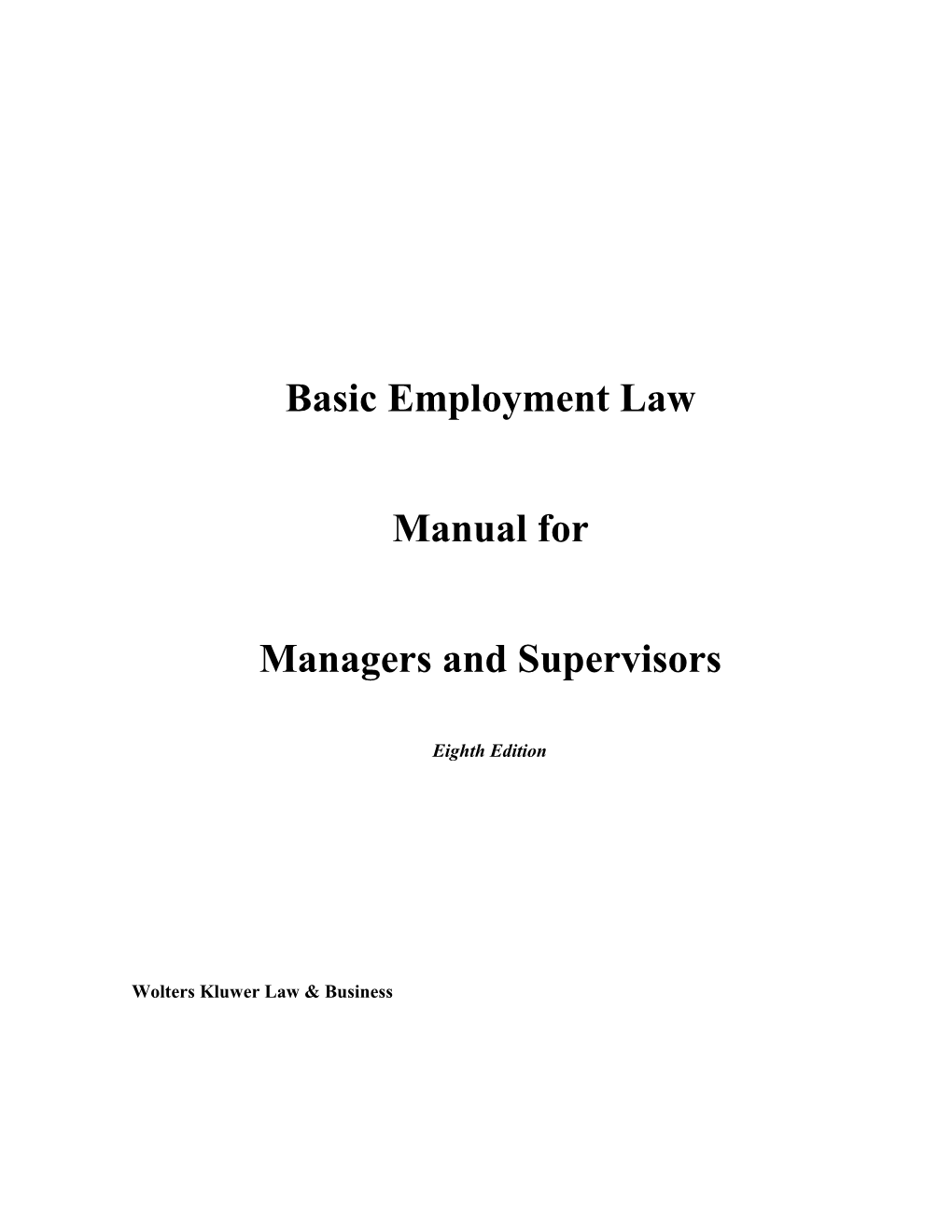 Basic Employment Law Manual for Managers and Supervisors