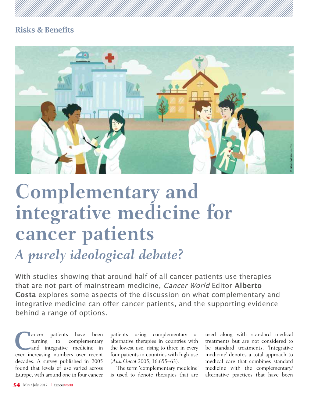 Complementary and Integrative Medicine for Cancer Patients a Purely Ideological Debate?