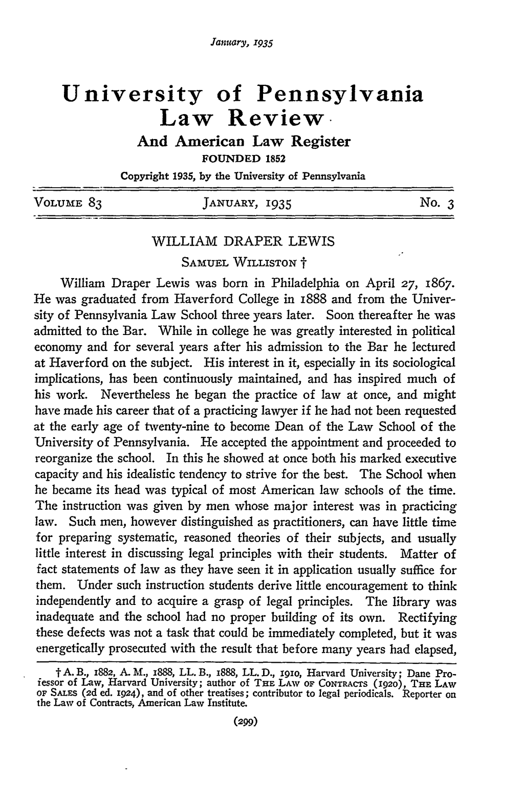 WILLIAM DRAPER LEWIS SAMUEL WILLISTON T William Draper Lewis Was Born in Philadelphia on April 27, 1867