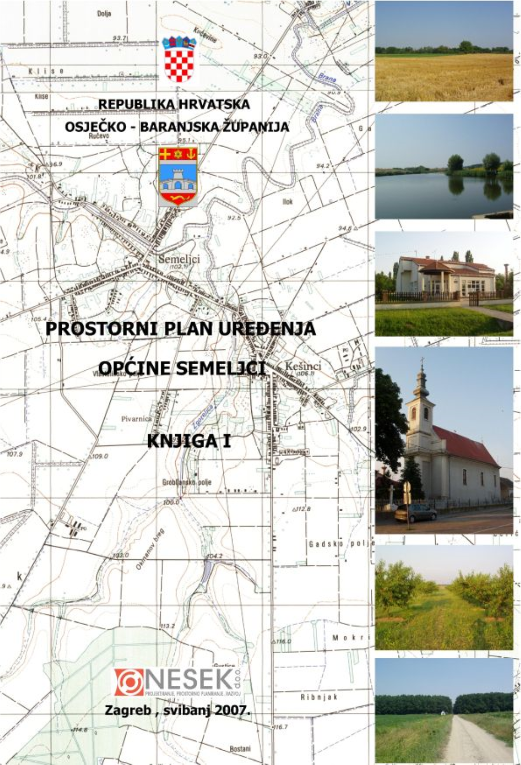 Prostorni Plan Ureðenja Općine Semeljci Knjiga 1 I. Obrazloženje