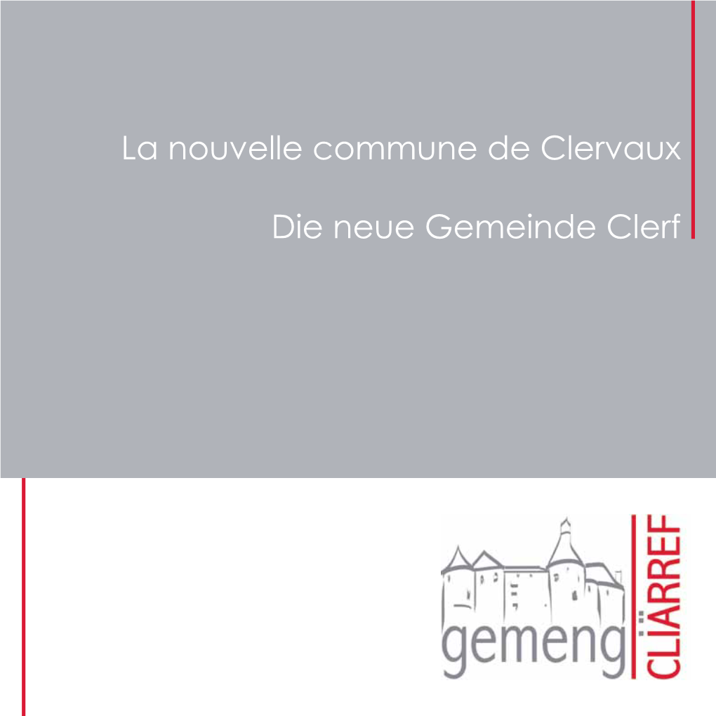 La Nouvelle Commune De Clervaux Die Neue Gemeinde Clerf