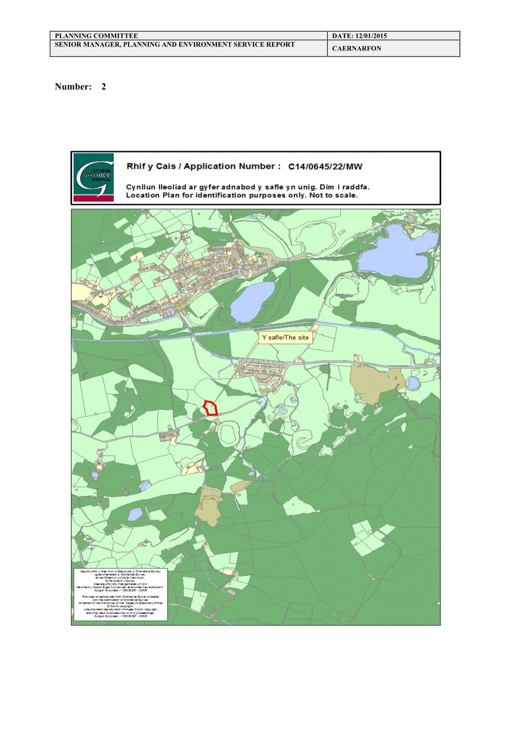 Number: 2 PLANNING COMMITTEE DATE: 12/01/2015 SENIOR MANAGER, PLANNING and ENVIRONMENT SERVICE REPORT CAERNARFON