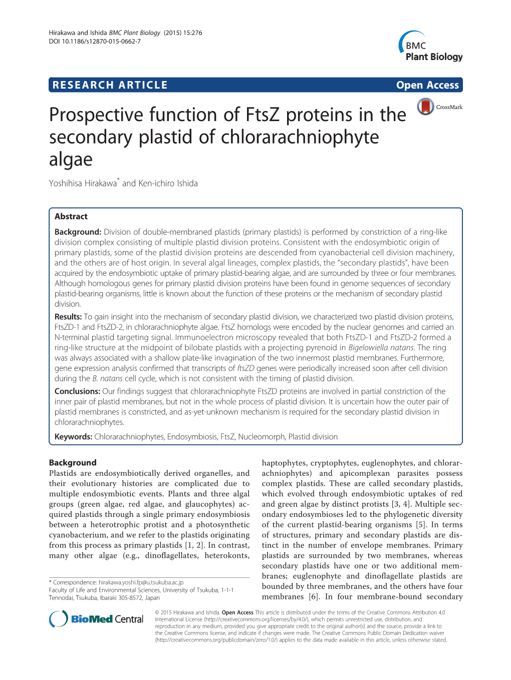 Prospective Function of Ftsz Proteins in the Secondary Plastid of Chlorarachniophyte Algae Yoshihisa Hirakawa* and Ken-Ichiro Ishida