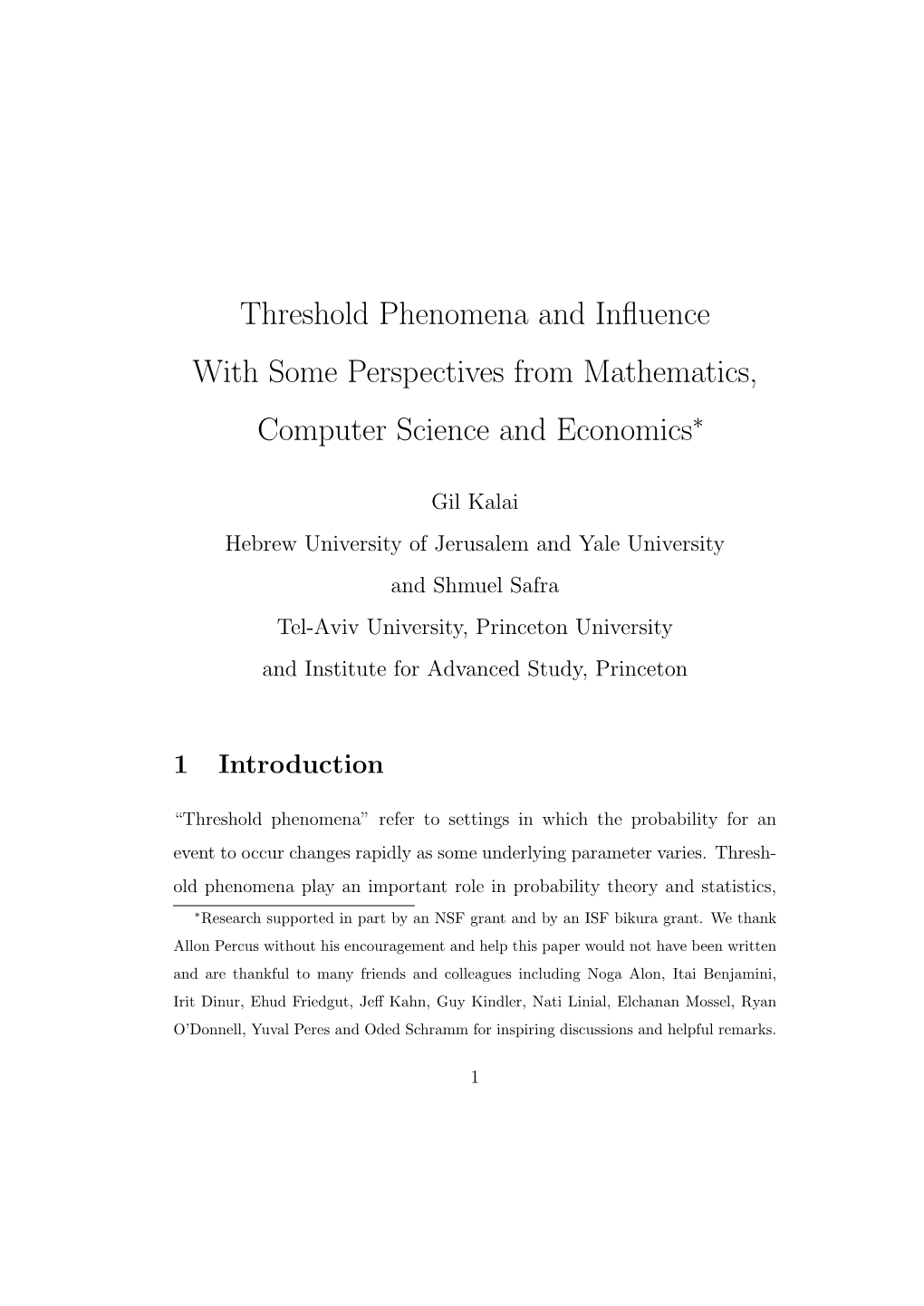 Threshold Phenomena and Influence with Some Perspectives From