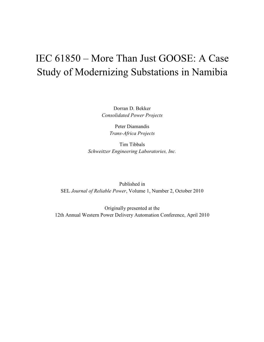 IEC 61850 – More Than Just GOOSE: a Case Study of Modernizing Substations in Namibia