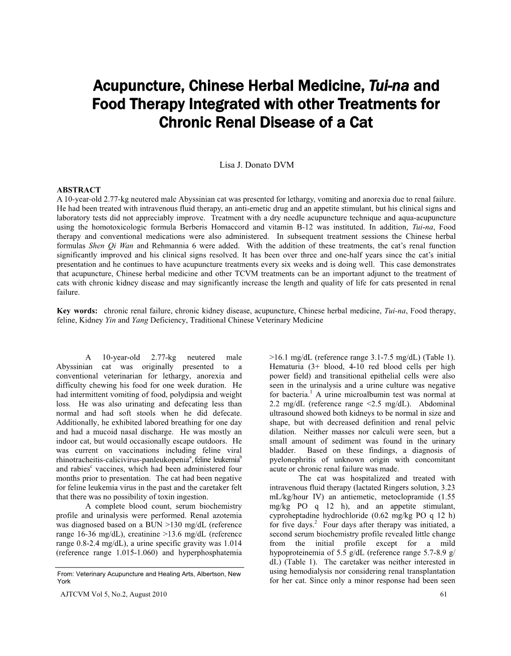 Acupuncture, Chinese Herbal Medicine, Tui-Na and Food Therapy Integrated with Other Treatments for Chronic Renal Disease of a Cat