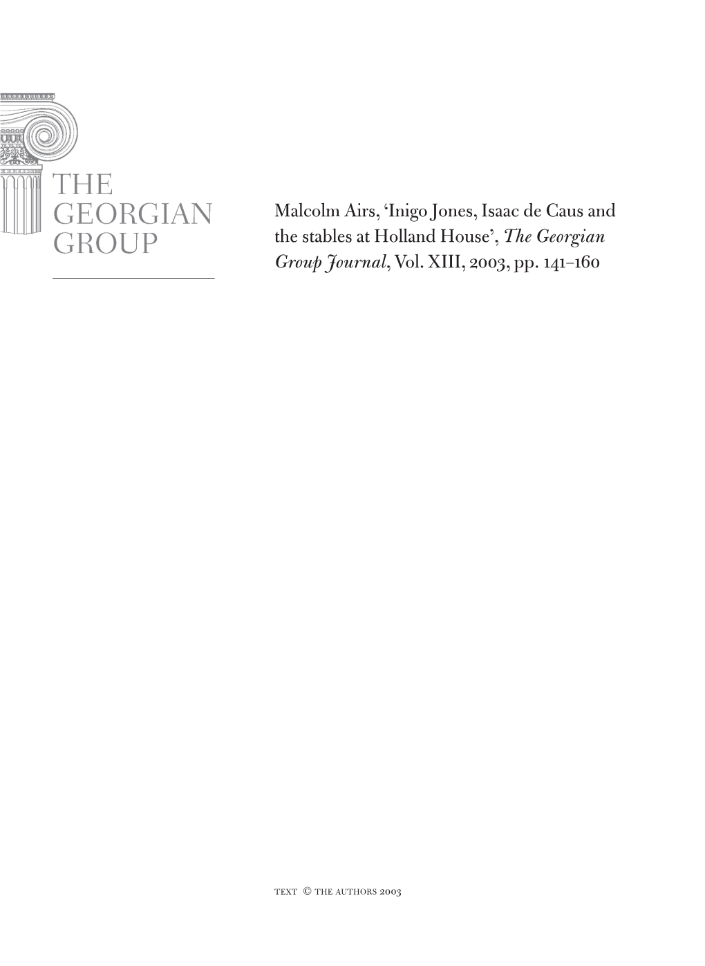 Malcolm Airs, 'Inigo Jones, Isaac De Caus and the Stables at Holland House', the Georgian Group Journal, Vol. Xiii, 2003, Pp