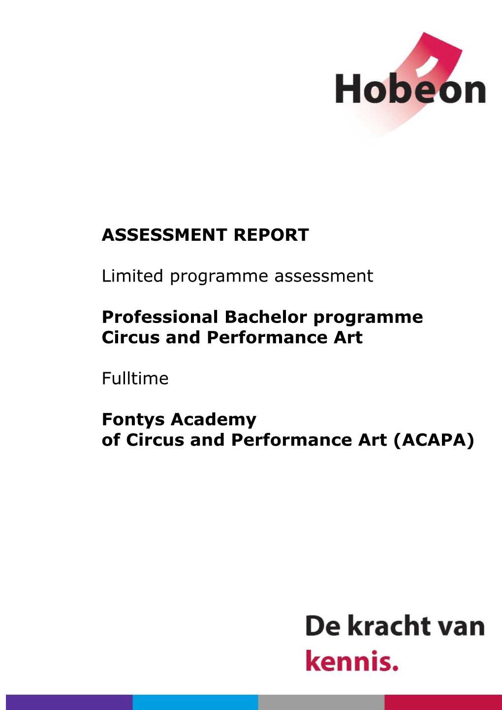 ASSESSMENT REPORT Limited Programme Assessment