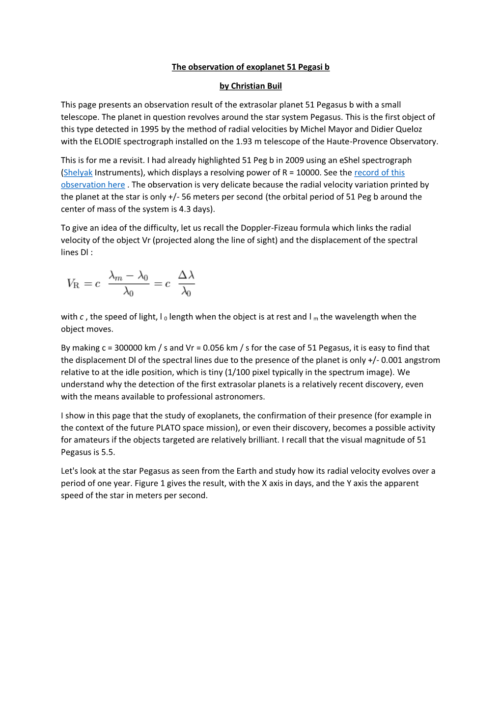 The Observation of Exoplanet 51 Pegasi B by Christian Buil This