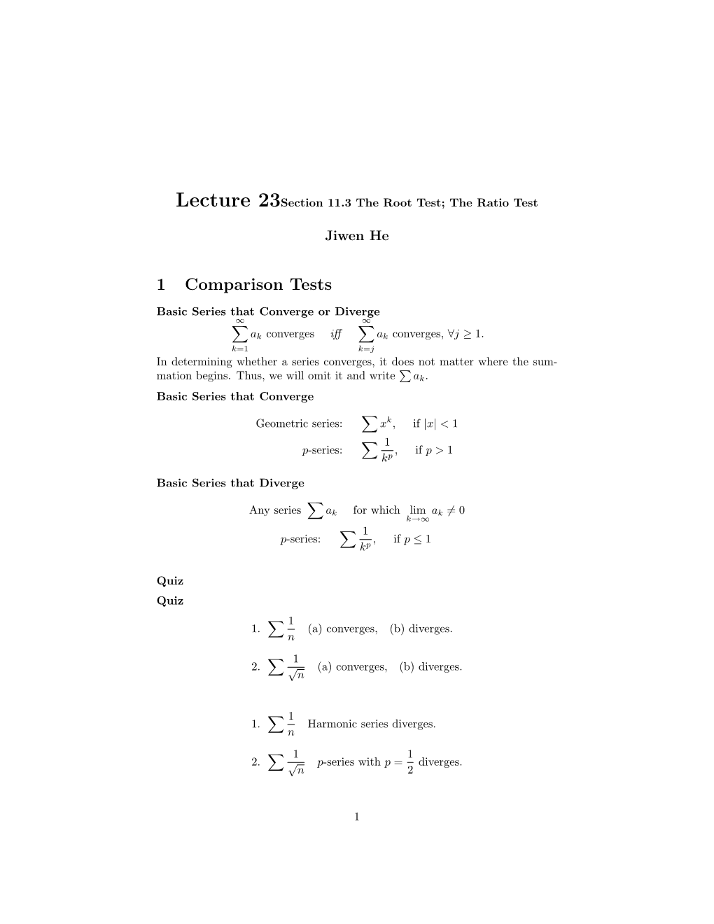 Lecture 23Section 11.3 the Root Test; the Ratio Test