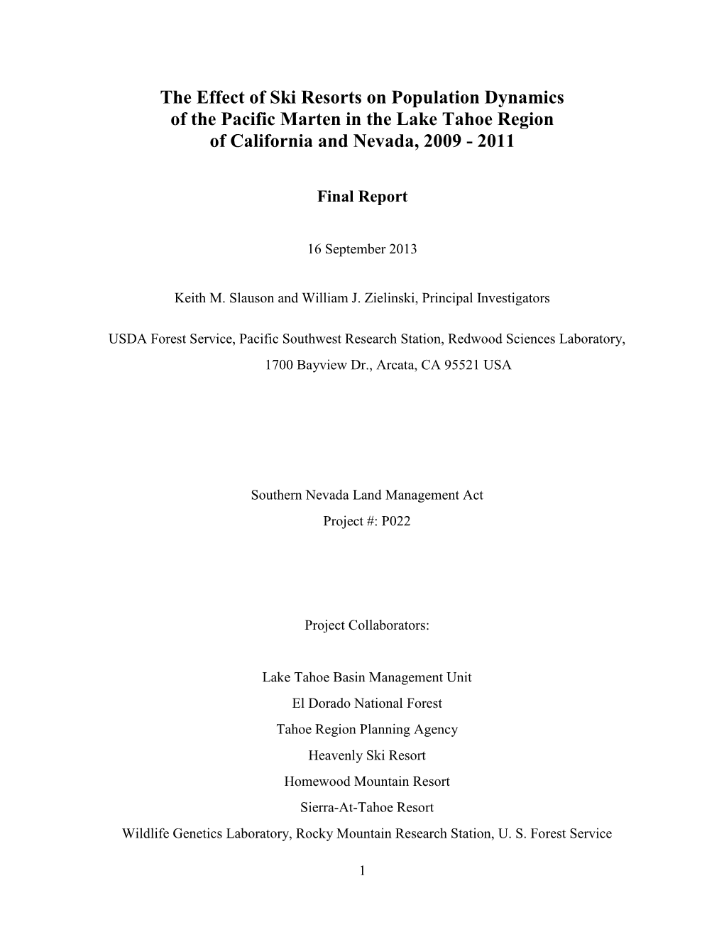 The Effects of Ski Resorts in the Lake Tahoe Region of California on Population Dynamics of the American Marten