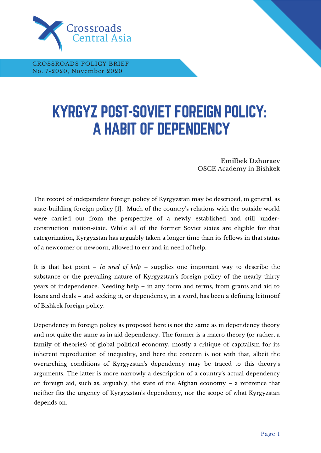 Kyrgyz Post-Soviet Foreign Policy: a Habit of Dependency