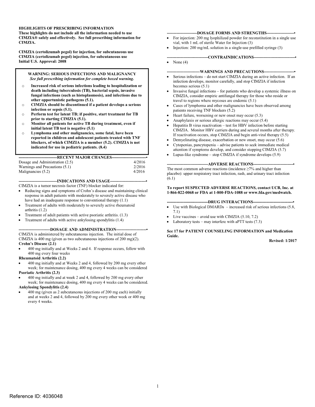 CIMZIA (Certolizumab Pegol) for Injection, for Subcutaneous Use CIMZIA (Certolizumab Pegol) Injection, for Subcutaneous Use ------CONTRAINDICATIONS------­ Initial U.S