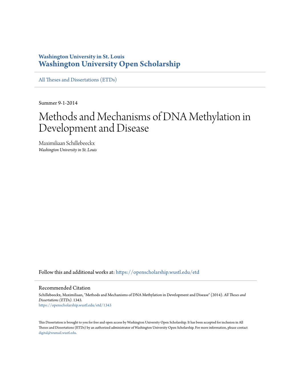 Methods and Mechanisms of DNA Methylation in Development and Disease Maximiliaan Schillebeeckx Washington University in St