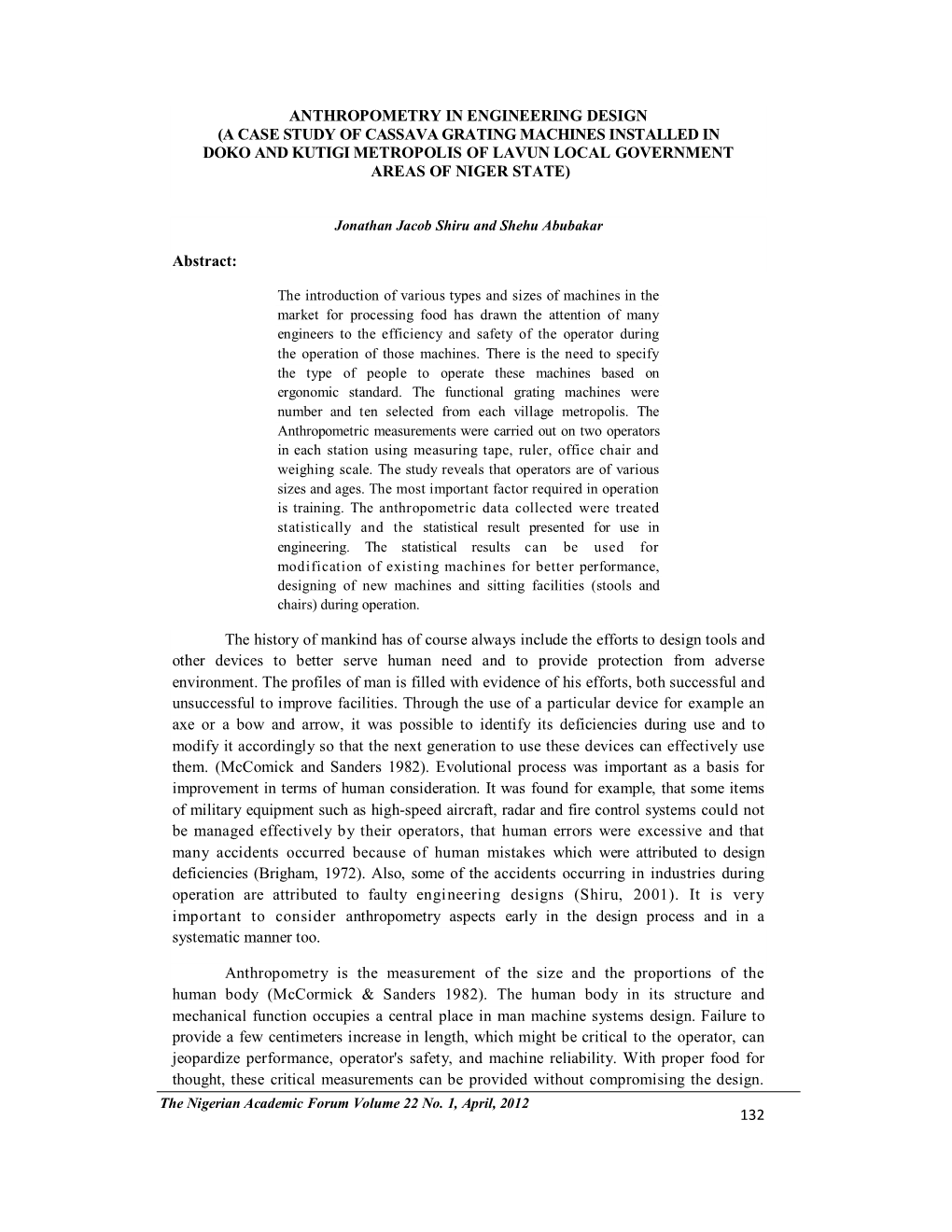 A Case Study of Cassava Grating Machines Installed in Doko and Kutigi Metropolis of Lavun Local Government Areas of Niger State)