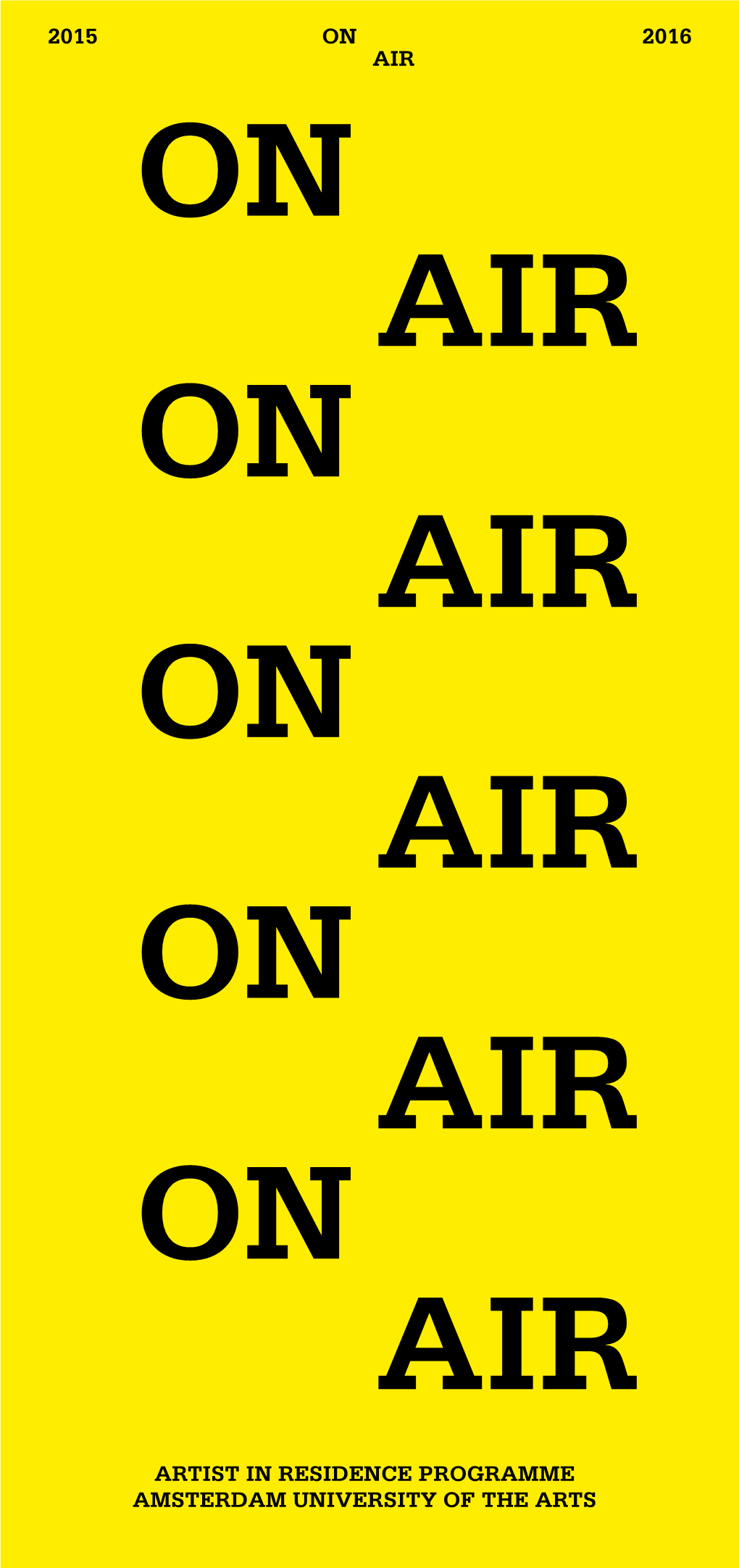 ON AIR 2016 2015 Artist in Residence Programme