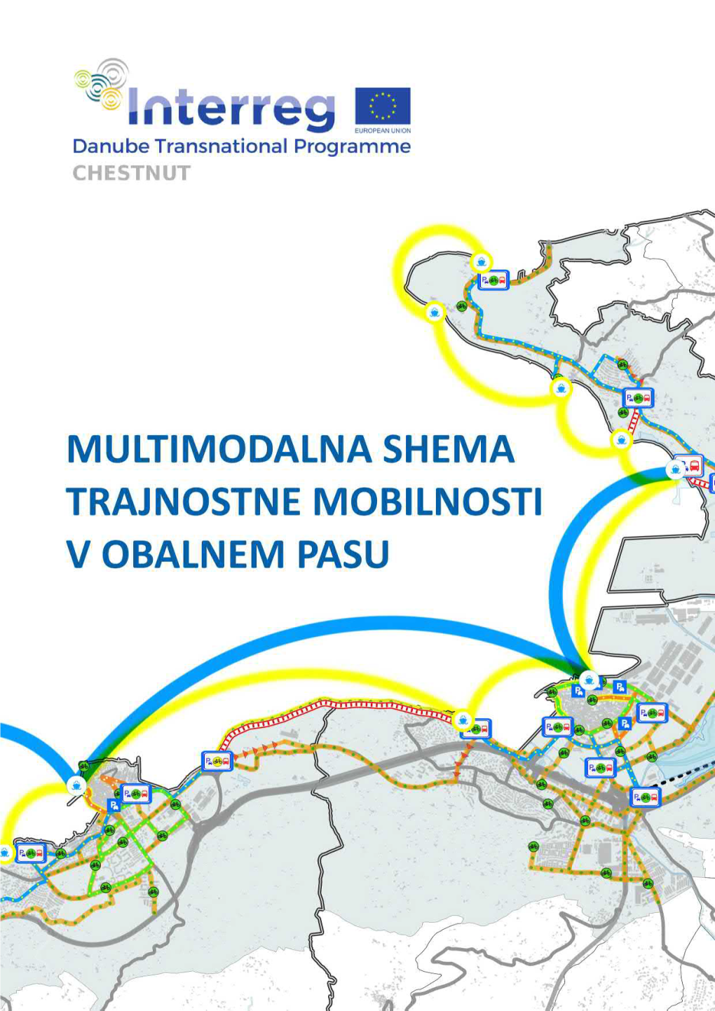 ŠTUDIJA IZVEDLJIVOSTI ZA MULTIMODALNE PROMETNE SISTEME Prometna Študija