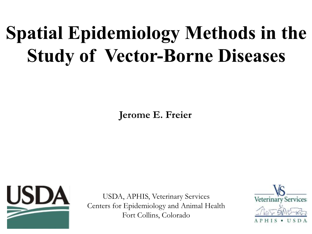 Spatial Epidemiology Methods in the Study of Vector-Borne Diseases
