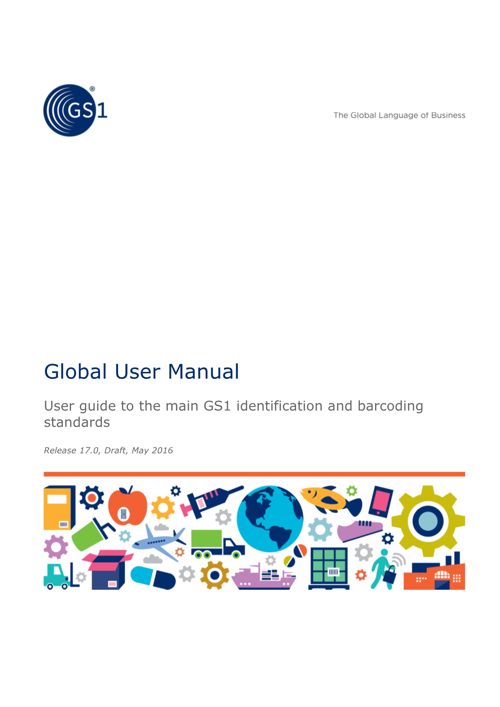 GS1 Global User Manual 2016
