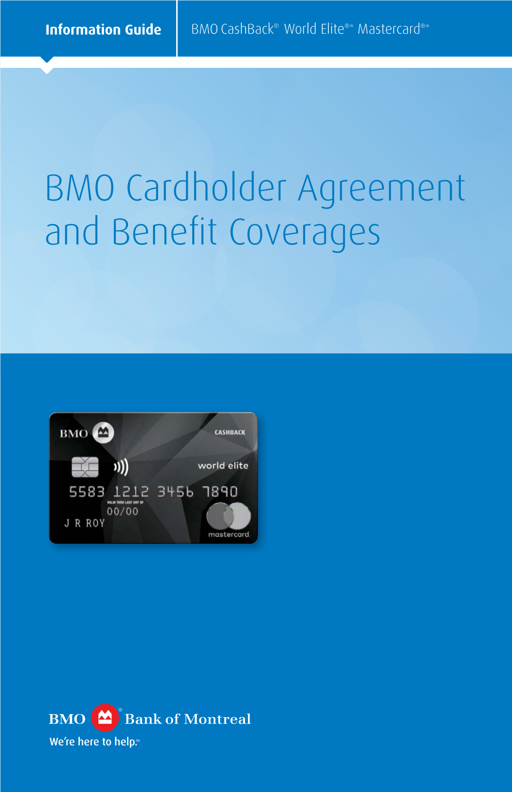 BMO Cardholder Agreement and Benefit Coverages This Page Has Been Intentionally Left Blank